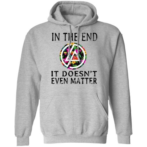 Linkin Park In The End It Doesn’t Even Matter T-Shirts, Hoodies, Long Sleeve 19