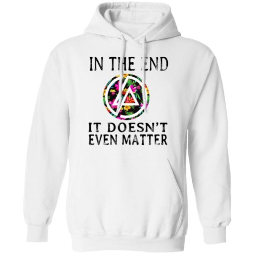 Linkin Park In The End It Doesn’t Even Matter T-Shirts, Hoodies, Long Sleeve 21