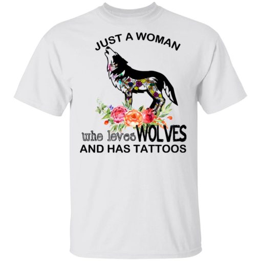 Just A Woman Who Loves Wolves And Has Tattoos T-Shirts, Hoodies, Long Sleeve 3
