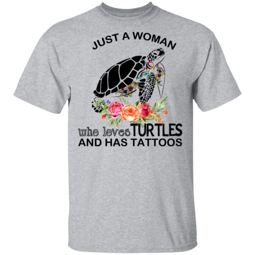 Just A Woman Who Loves Turtles And Has Tattoos T-Shirts, Hoodies, Long Sleeve 6