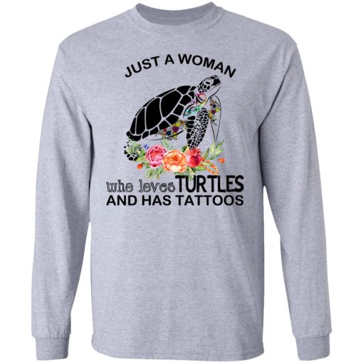 Just A Woman Who Loves Turtles And Has Tattoos T-Shirts, Hoodies, Long Sleeve 13