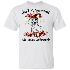 Just A Woman Who Loves Dachshunds T-Shirts, Hoodies, Long Sleeve 26