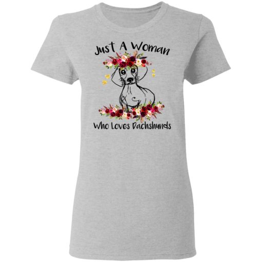 Just A Woman Who Loves Dachshunds T-Shirts, Hoodies, Long Sleeve 12