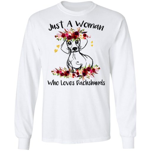 Just A Woman Who Loves Dachshunds T-Shirts, Hoodies, Long Sleeve 15