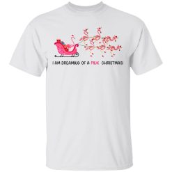 Flamingo I Am Dreaming Of A Pink Christmas T-Shirts, Hoodies, Long Sleeve 26