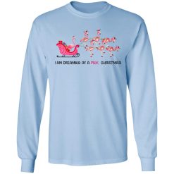 Flamingo I Am Dreaming Of A Pink Christmas T-Shirts, Hoodies, Long Sleeve 40