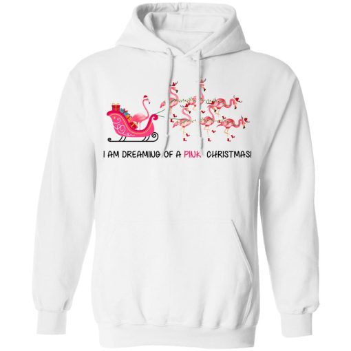 Flamingo I Am Dreaming Of A Pink Christmas T-Shirts, Hoodies, Long Sleeve 21