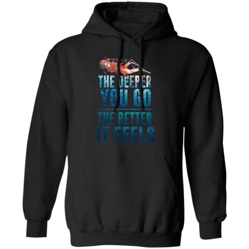 The Deeper You Go The Better It Feels Scuba Diving T-Shirts, Hoodies, Long Sleeve 19