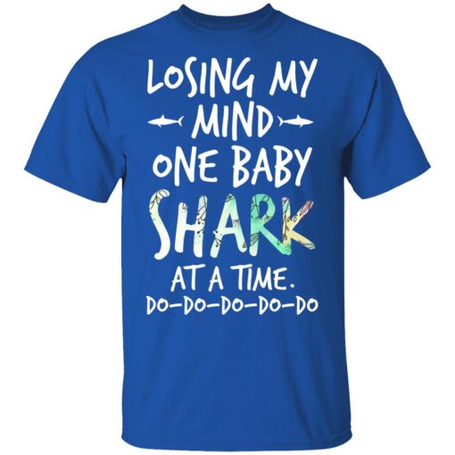 Losing My Mind One Baby Shark At A Time Do Do Do Do Do T-Shirts, Hoodies, Long Sleeve 7