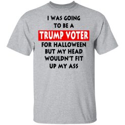 I Was Going To Be A Trump Voter For Halloween T-Shirts, Hoodies, Long Sleeve 27