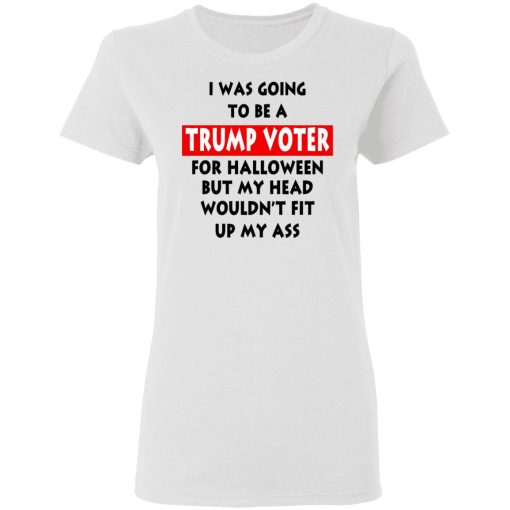 I Was Going To Be A Trump Voter For Halloween T-Shirts, Hoodies, Long Sleeve 9
