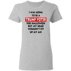 I Was Going To Be A Trump Voter For Halloween T-Shirts, Hoodies, Long Sleeve 33