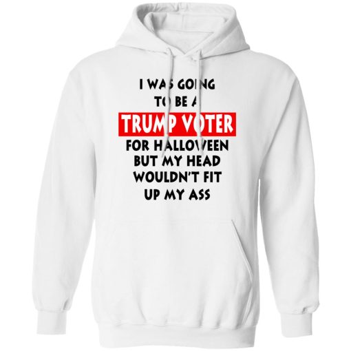 I Was Going To Be A Trump Voter For Halloween T-Shirts, Hoodies, Long Sleeve 21