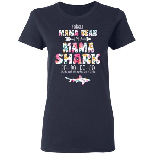Forget Mama Bear I'm A Mama Shark Do Do Do Do Mother's Day T-Shirts, Hoodies, Long Sleeve 13
