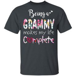 Being A Grammy Makes My Life Complete Mother's Day T-Shirts, Hoodies, Long Sleeve 27