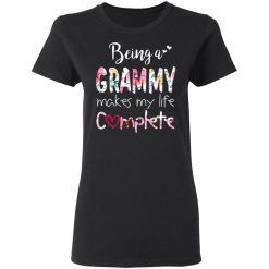 Being A Grammy Makes My Life Complete Mother's Day T-Shirts, Hoodies, Long Sleeve 34