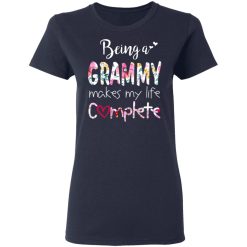 Being A Grammy Makes My Life Complete Mother's Day T-Shirts, Hoodies, Long Sleeve 38