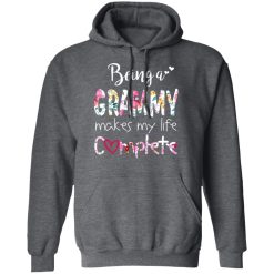 Being A Grammy Makes My Life Complete Mother's Day T-Shirts, Hoodies, Long Sleeve 48