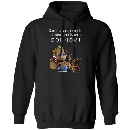 Groot Sometimes I Need To Be Alone And Listen To Bon Jovi T-Shirts, Hoodies, Long Sleeve 19