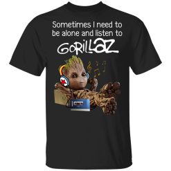 Groot Sometimes I Need To Be Alone And Listen To Gorillaz T-Shirts, Hoodies, Long Sleeve 31