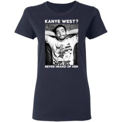 Slipknot Kanye West Never Heard Of Her - Slipknot T-Shirts, Hoodies, Long Sleeve 38