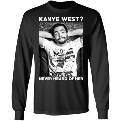 Slipknot Kanye West Never Heard Of Her - Slipknot T-Shirts, Hoodies, Long Sleeve 41