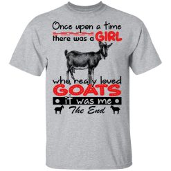 Once Upon A Time There Was A Girl Who Really Loved Goats T-Shirts, Hoodies, Long Sleeve 27