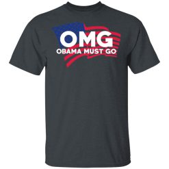 OMG Obama Must Go Barack Obama T-Shirts, Hoodies, Long Sleeve 28