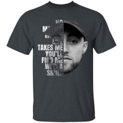 Mac Miller No Matter Where Life Takes Me You’ll Find Me With A Smile T-Shirts, Hoodies, Long Sleeve 27