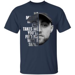 Mac Miller No Matter Where Life Takes Me You’ll Find Me With A Smile T-Shirts, Hoodies, Long Sleeve 29