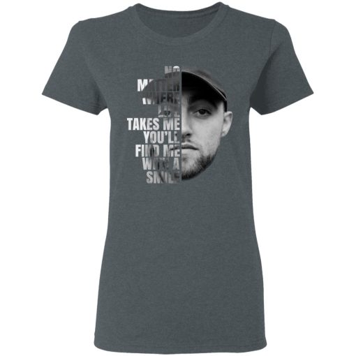 Mac Miller No Matter Where Life Takes Me You’ll Find Me With A Smile T-Shirts, Hoodies, Long Sleeve 11