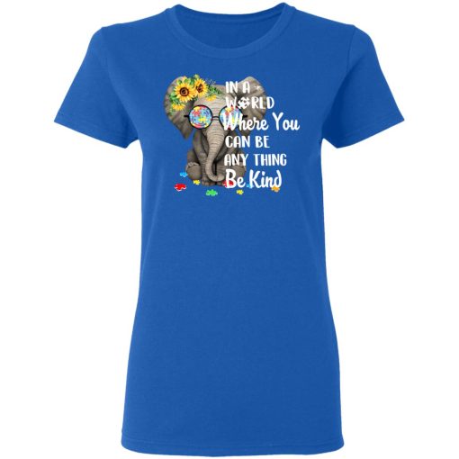 Autism In A World Where You Can Be Anything Be Kind T-Shirts, Hoodies, Long Sleeve 15