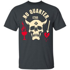 Black Beard No Quarter 1718 T-Shirts, Hoodies, Long Sleeve Black Beard No Quarter 1718 T-Shirts, Hoodies, Long Sleeve
