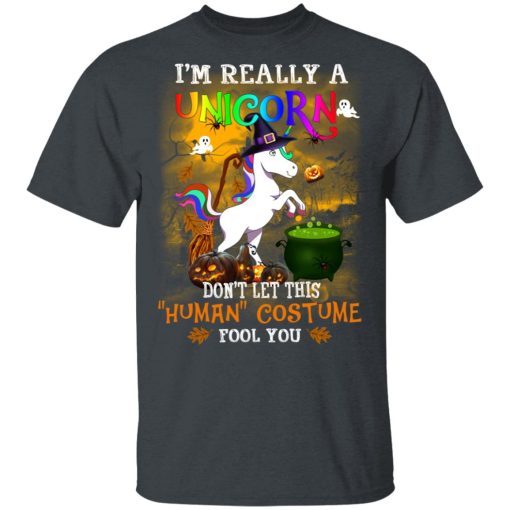 Unicorn I’m Really A Unicorn Don’t Let This Human Costume Fool You T-Shirts, Hoodies, Long Sleeve 5