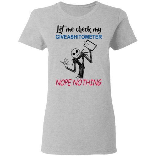 Let Me Check My Giveashitometer Nope Nothing T-Shirts, Hoodies, Long Sleeve 12