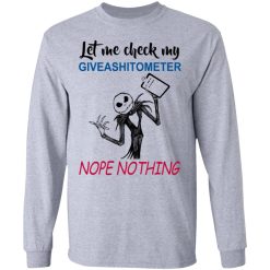 Let Me Check My Giveashitometer Nope Nothing T-Shirts, Hoodies, Long Sleeve 36