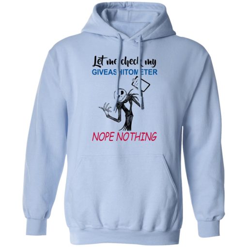 Let Me Check My Giveashitometer Nope Nothing T-Shirts, Hoodies, Long Sleeve 24