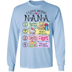 I Love Being Nana Spoil Them With Gifts Fill Them With Sweets T-Shirts, Hoodies, Long Sleeve 39