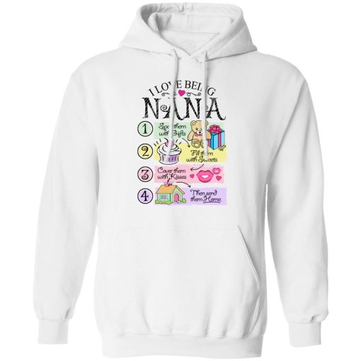 I Love Being Nana Spoil Them With Gifts Fill Them With Sweets T-Shirts, Hoodies, Long Sleeve 21