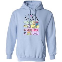 I Love Being Nana Spoil Them With Gifts Fill Them With Sweets T-Shirts, Hoodies, Long Sleeve 45