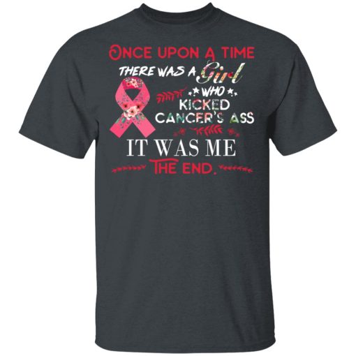 Once Upon A Time There Was A Girl Who Kicked Cancer’s Ass It Was Me T-Shirts, Hoodies, Long Sleeve 4