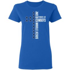 Jesus All I Need Is A Little Bit Of Dallas Cowboys And A Whole Lot Of Jesus T-Shirts, Hoodies, Long Sleeve 39