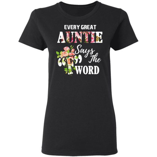 Every Great Auntie Says The F Word Funny Auntie T-Shirts, Hoodies, Long Sleeve 9