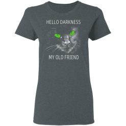 Cat Lovers Hello Darkness My Old Friend T-Shirts, Hoodies, Long Sleeve 35