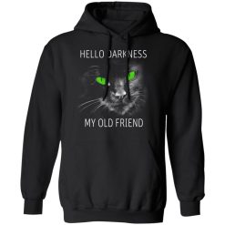 Cat Lovers Hello Darkness My Old Friend T-Shirts, Hoodies, Long Sleeve 43