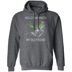 Cat Lovers Hello Darkness My Old Friend T-Shirts, Hoodies, Long Sleeve 47