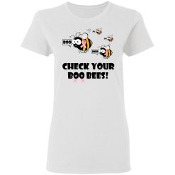 Breast Cancer Awareness Check Your Boo Bees T-Shirts, Hoodies, Long Sleeve 32