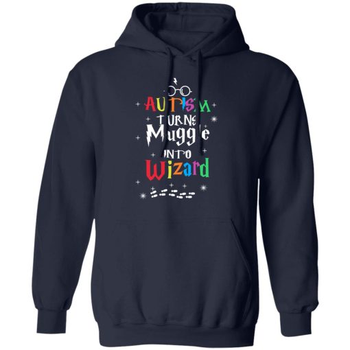 Autism Autism Turns Muggle Into Wizard Harry Potter T-Shirts, Hoodies, Long Sleeve 23