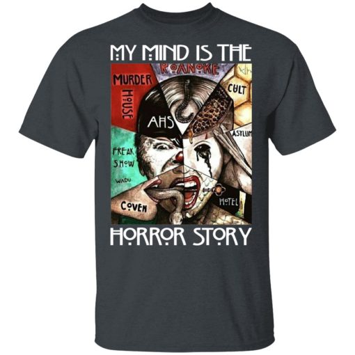 American Horror Story My Mind Is The Horror Story T-Shirts, Hoodies, Long Sleeve 3