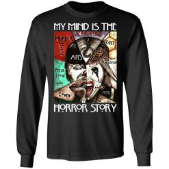American Horror Story My Mind Is The Horror Story T-Shirts, Hoodies, Long Sleeve 41